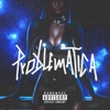PROBLEMATICA (feat. royen) - Single