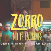 Zorro (No Te la Lleves) [feat. Clan Lava] artwork