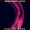 Feel So Good - Single