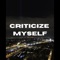 Criticize Myself - snipersash lyrics