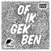 Of Ik Gek Ben (Soundtrack)