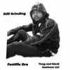 Still Grinding - Single album lyrics, reviews, download