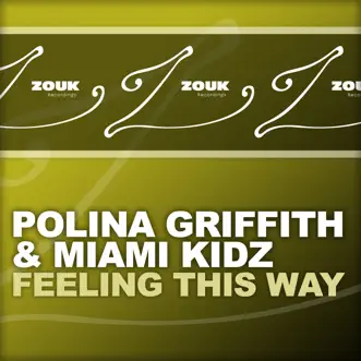 Feeling This Way (Extended Mix) by Polina Griffith & Miami Kidz song reviws