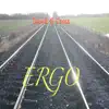 Ergo - Single album lyrics, reviews, download