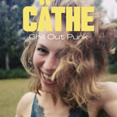 Chill Out Punk - Cäthe