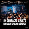 En Contacto Directo Con Adan Chalino Sánchez