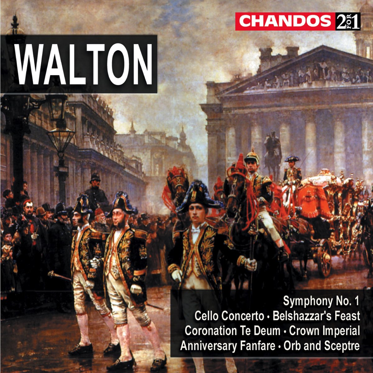 ‎Walton: Symphony No. 1, Cello Concerto, Belshazzar's Feast, Coronation ...