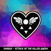 Attack of the Killer Queen - Single album lyrics, reviews, download