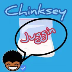 Juggin - Single by Chinksey album reviews, ratings, credits