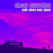 The Cheap Cassettes - Endless Summer Ends