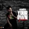 Always Your Own - Single