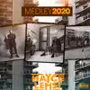 Medley 2020 - Single album lyrics, reviews, download