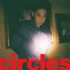 Stream & download Circles - EP