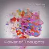Power of Thoughts: Attract Positivity, Make the Right Decisions, Invite Good Luck into Your Life album lyrics, reviews, download
