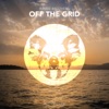 Off The Grid - Single