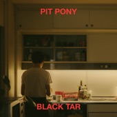 Pit Pony - Black Tar