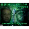 Taking over You (feat. Killah Priest) - Single album lyrics, reviews, download
