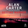 Getting Warmer(Cato Kwong) - Alan Carter