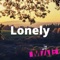 Lonely - Max A millian lyrics