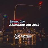 Akimilaku Old 2018 (Remix) artwork