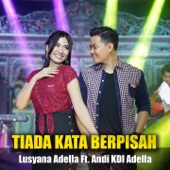 Tiada Kata Berpisah (feat. Andi Kdi Adella) artwork