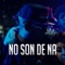 No Son De Na (feat. Lil Viic) - Tonton80produciendo lyrics