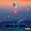 Hippie Far Gone