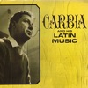 Carbia And His Latin Music