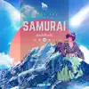 Samurai - Single album lyrics, reviews, download