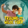 Träume sind wie wilde Tiger (Original Soundtrack) artwork