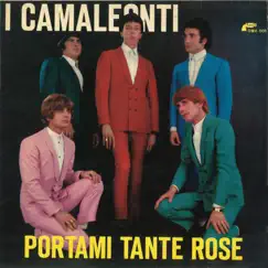 Portami Tante Rose by I Camaleonti album reviews, ratings, credits