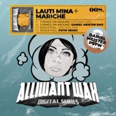 Lauti Mina - Turned On Around - Daniel Meister Remix