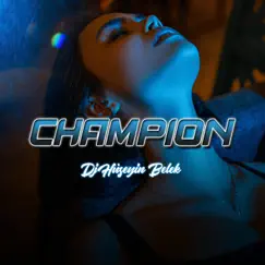 Champion - Single by Dj Hüseyin Belek album reviews, ratings, credits