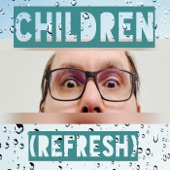 Children (Refresh) artwork