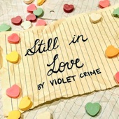 Still In Love by Violet Crime