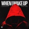 When I Wake Up cover