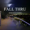 Fall Thru (feat. Itzjboii) - Single album lyrics, reviews, download
