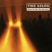 The Silos - Tell Me You Love Me
