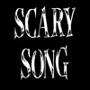 Scary Song - Single