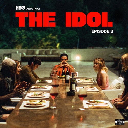 The Weeknd & Moses Sumney - The Idol Episode 3 (Music from the HBO Original Series) - Single [iTunes Plus AAC M4A]