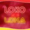 Loko Bem Loka - Single album lyrics, reviews, download
