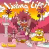 Stream & download Living Life