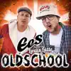 Oldschool (feat. Luxus Lütte) - Single album lyrics, reviews, download