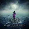 Song to the Siren - Single album lyrics, reviews, download