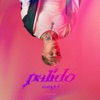 PALIDO - Single
