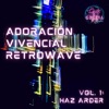 Adoración Vivencial Retrowave Vol. 1: Haz Arder