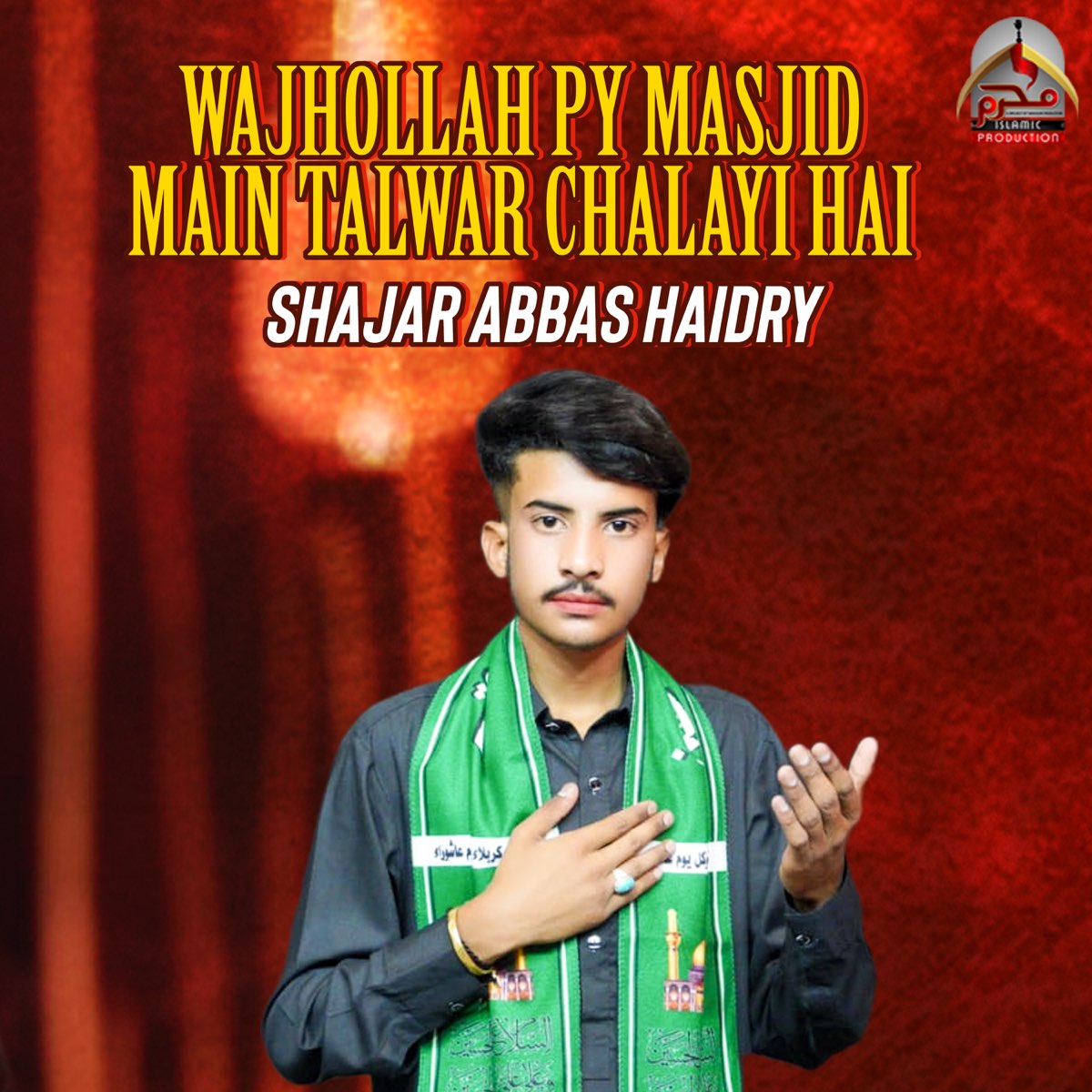 ‎wajhollah Py Masjid Main Talwar Chalayi Hai - Single By Shajar Abbas 