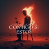 Contigo Si Estoy - Single