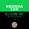 All Alone Am I (Live On The Ed Sullivan Show, January 13, 1963) - Single album lyrics, reviews, download