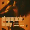 Champion Body - Single album lyrics, reviews, download